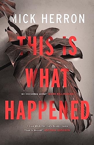 This is What Happened: Mick Herron This is What Happened: Mick Herron