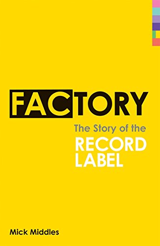 Factory: The Story of the Record Label von Ebury Publishing