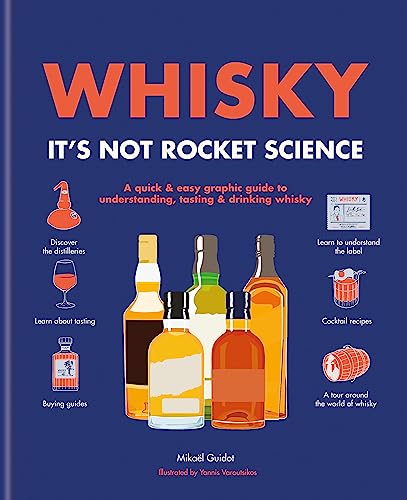 Whisky: It's not rocket science: A quick & easy graphic guide to understanding, tasting & drinking whisky von Hamlyn