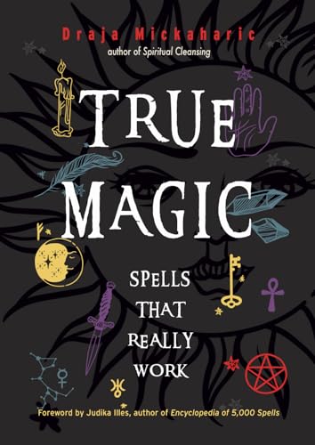 True Magic: Spells That Really Work von Weiser Books