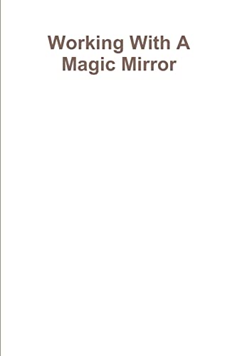 Working With A Magic Mirror von Lulu