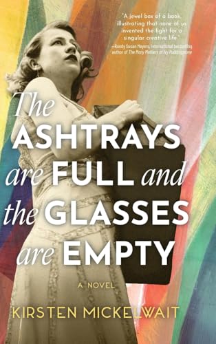 The Ashtrays Are Full and the Glasses Are Empty von Koehler Books