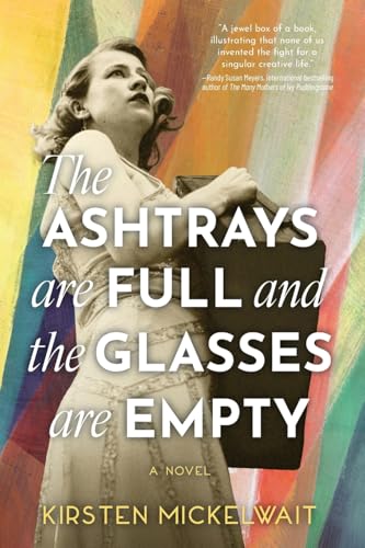The Ashtrays Are Full and the Glasses Are Empty von Koehler Books