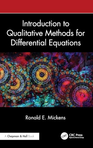 Introduction to Qualitative Methods for Differential Equations Introduction to Qualitative Methods for Differential Equations von Chapman and Hall/CRC