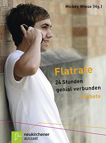Flatrate: 24 Stunden genial verbunden - Gebete