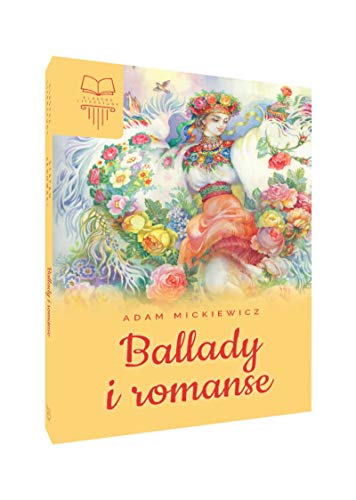 Ballady i romanse (KLASYKA LITERATURY)