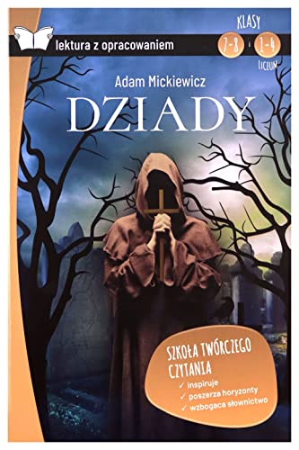 Dziady Lektura z opracowaniem Dziady Lektura z opracowaniem