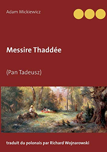 Messire Thaddée: (Pan Tadeusz) von BoD – Books on Demand – Frankreich