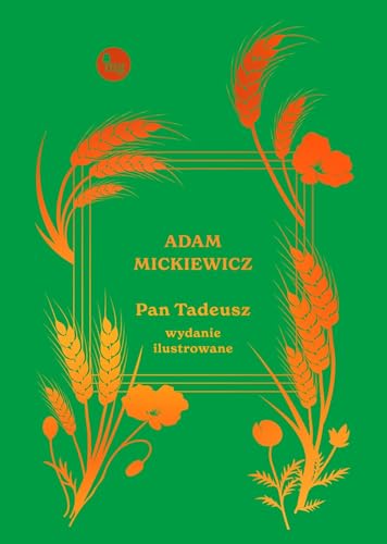 Pan Tadeusz Wydanie ilustrowane Pan Tadeusz Wydanie ilustrowane von MG
