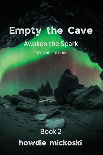 Empty the Cave: Awaken the Spark Second Edition von Licentia Forlag