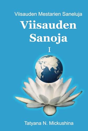 VIISAUDEN SANOJA: Viisauden Mestarien Saneluja