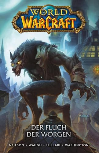 World of Warcraft - Graphic Novel: Der Fluch der Worgen