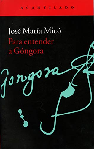 Para entender a Góngora (El Acantilado, Band 318) von Acantilado