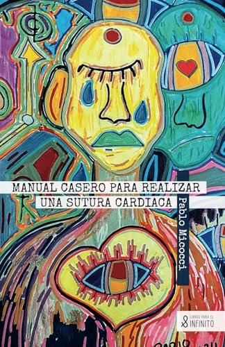 Manual casero para realizar una sutura cardiaca Manual casero para realizar una sutura cardiaca von Libros para el infinito