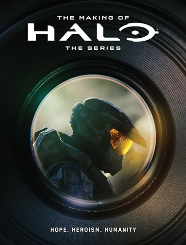 The Making of Halo The Series: Hope, Heroism, Humanity von Dark Horse Books