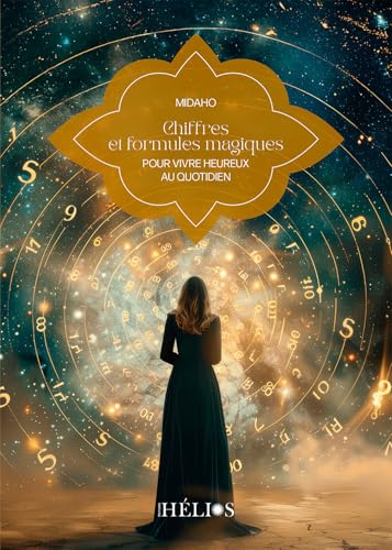Chiffres et formules magiques - Pour vivre heureux au quotidien von HELIOS