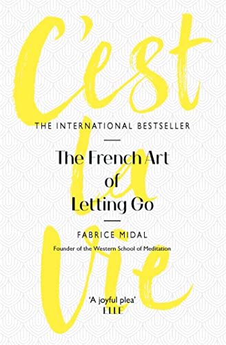 C'est La Vie: The French Art of Letting Go von Orion Publishing Group