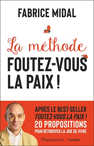 Foutez-Vous La Paix ! La Methode: La méthode von Ed. Flammarion Siren