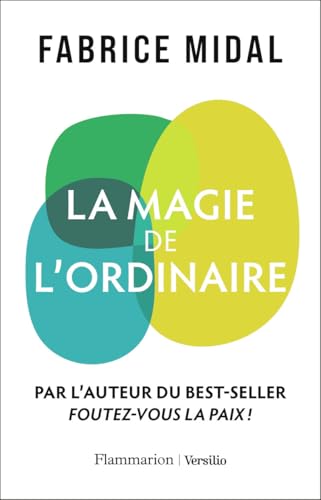 La magie de l'ordinaire