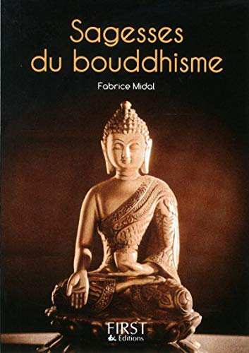 Petit livre de - Sagesses du Bouddhisme: Les plus belles paroles de Bouddha et des grands maîtres de cette tradition Petit livre de - Sagesses du Bouddhisme: Les plus belles paroles de Bouddha et des grands maîtres de cette tradition von First