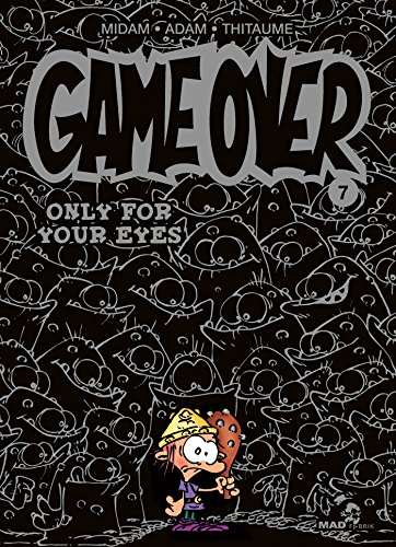 Game Over, Tome 7 : Only for your eyes von GLÉNAT BD
