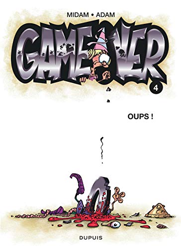 Game over - Tome 4 - Oups !