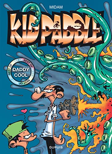 Kid Paddle - Best Of - Tome 1 - Daddy Cool Kid Paddle - Best Of - Tome 1 - Daddy Cool