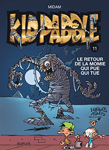 Kid Paddle - Tome 11 - Le retour de la momie qui pue qui tue Kid Paddle - Tome 11 - Le retour de la momie qui pue qui tue