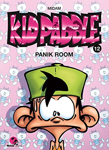 Kid Paddle Tome 12 - Panik Room von ALBERT RENE