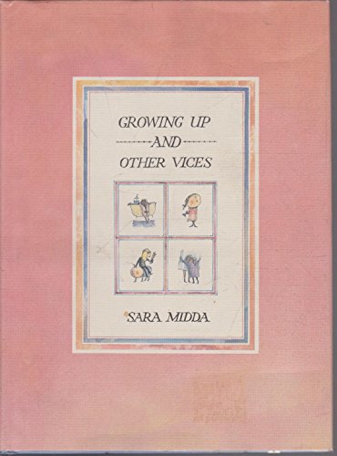 Growing Up and Other Vices