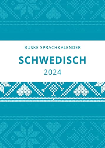 Sprachkalender Schwedisch 2024 von Buske, H