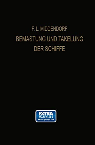Bemastung und Takelung der Schiffe: Mit online files/update von Springer