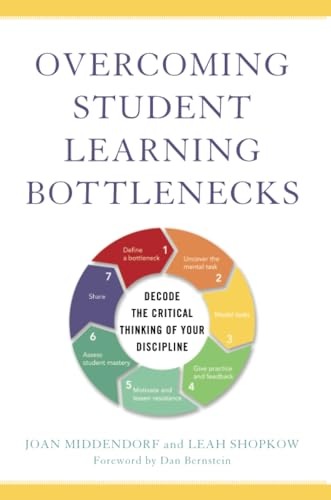 Overcoming Student Learning Bottlenecks: Decode the Critical Thinking of Your Discipline von Stylus Publishing (VA)