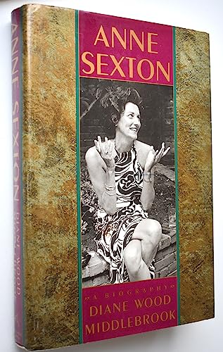 Anne Sexton: A Biography