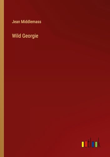 Wild Georgie von Outlook Verlag