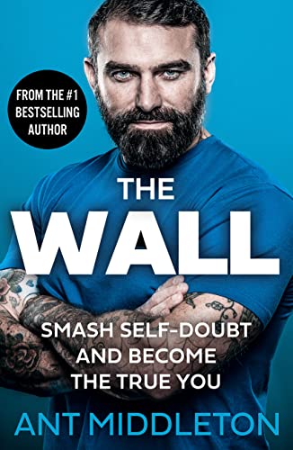 The Wall: The Guide to Help You Smash Self-Doubt and Become the True You von HarperCollins