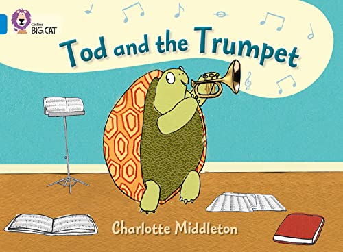 Tod and the Trumpet: Band 04/Blue (Collins Big Cat)