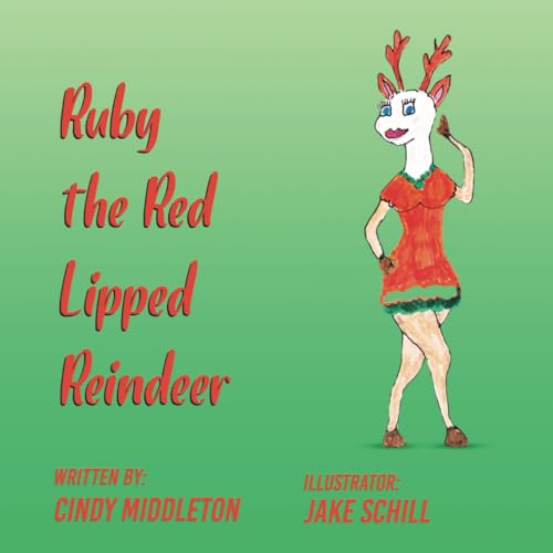 Ruby the Red Lipped Reindeer: Guide to concepts, life lessons and critical thinking skills Ruby the Red Lipped Reindeer: Guide to concepts, life lessons and critical thinking skills von Amazon Writing & Publishers