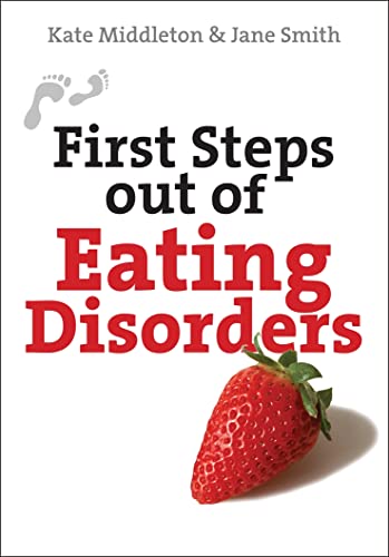First Steps Out of Eating Disorders von Lion Hudson