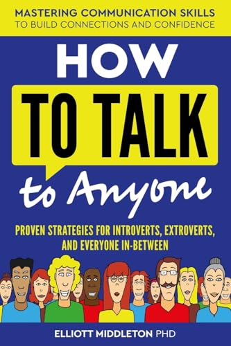 How to Talk to Anyone: A Guide for Young Professionals