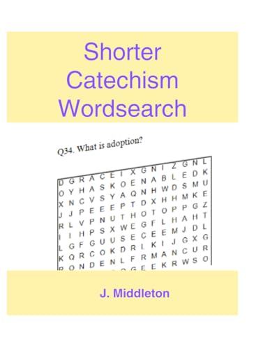 Shorter Catechism Wordsearch von Independently published