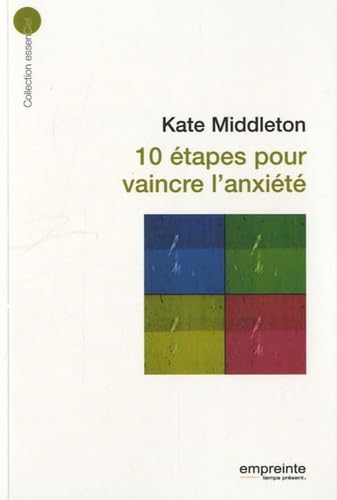 10 étapes pour vaincre l'anxiété