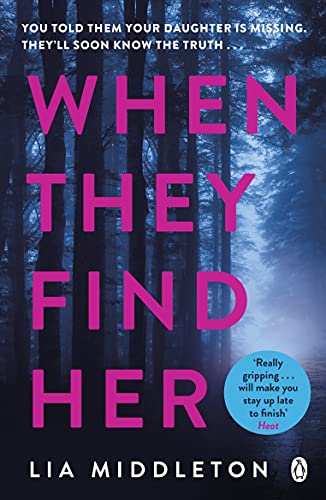 When They Find Her: An unputdownable thriller with a twist that will take your breath away