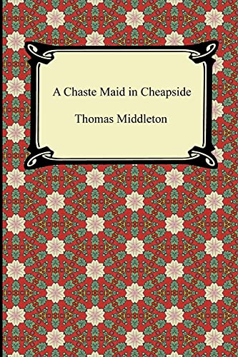 A Chaste Maid in Cheapside von Digireads.com