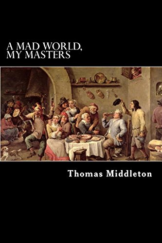 A Mad World, My Masters von CreateSpace Independent Publishing Platform