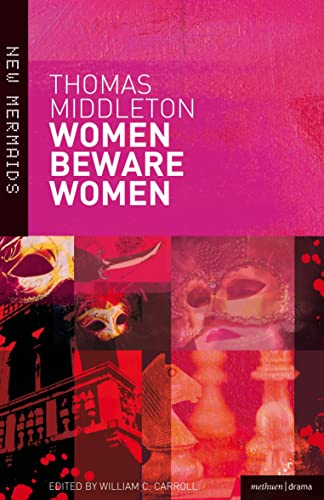 Women Beware Women (New Mermaids)