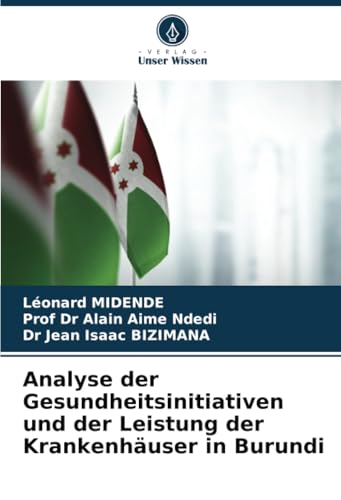 Analyse der Gesundheitsinitiativen und der Leistung der Krankenhäuser in Burundi