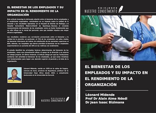 EL BIENESTAR DE LOS EMPLEADOS Y SU IMPACTO EN EL RENDIMIENTO DE LA ORGANIZACIÓN von Ediciones Nuestro Conocimiento