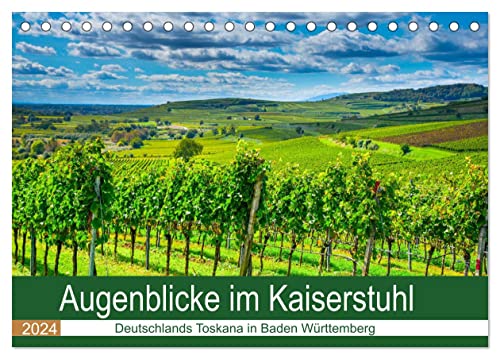 Augenblicke im Kaiserstuhl (Tischkalender 2024 DIN A5 quer), CALVENDO Monatskalender