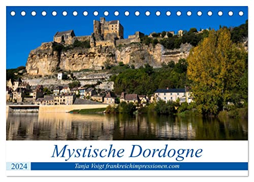 Mystische Dordogne (Tischkalender 2024 DIN A5 quer), CALVENDO Monatskalender von CALVENDO